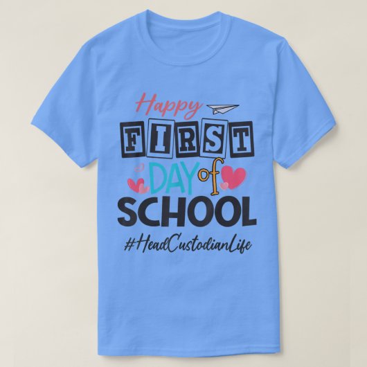 Head Custodian Happy First Day Of School Cute Back T-shirt (Design voorkant)