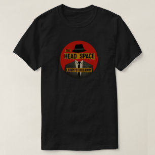 Head Space - Larry's Hideaway T-shirt