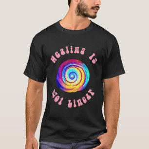 Healing is geen lineaire psychedelische genezer t-shirt