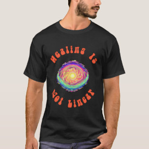 Healing is geen lineaire psychedelische genezer t-shirt