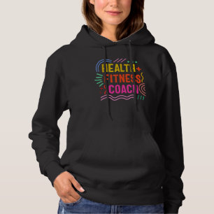 Health Coach Fitness Hoodie