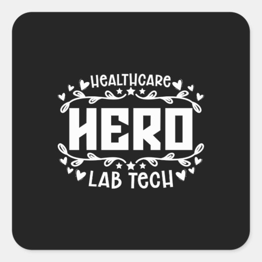 Healthcare Hero Lab Tech Laboratory Technicia Vierkante Sticker (Voorkant)
