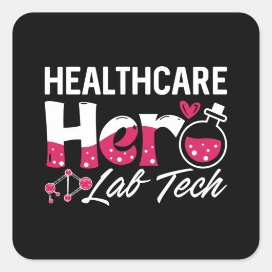 Healthcare Hero Lab Tech Laboratory Technicia Vierkante Sticker (Voorkant)