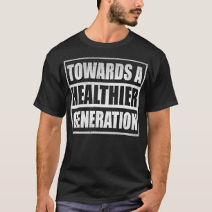 Healthier Generation Healthy Lifestyle Voedsel D T-shirt
