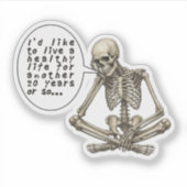 Healthy Life Can Wait Skeleton Sticker (Voorkant)