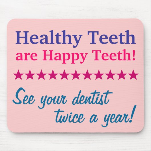 Healthy Teeth are Happy Teeth Muismat (Voorkant)