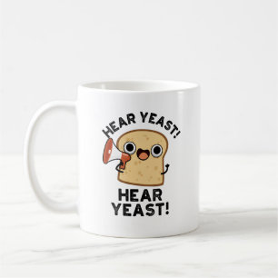Hear YEast Hear Yeast Funny Bread Pun Koffiemok