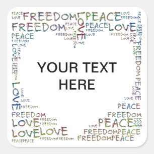 HEART - Love Peace Freedom + jouw tekst Vierkante Sticker