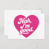 Heart Nah Im Good Anti-Valentijnsdag Single Aware Bedankkaart (Voorkant / Achterkant)