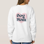 Heart of a mom dog trui (Achterkant)