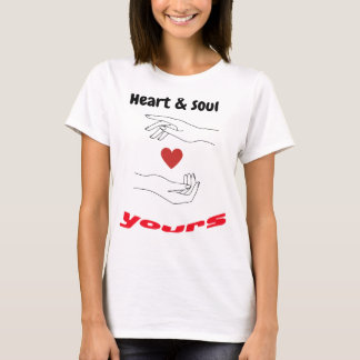 Heart & Soul Yours Inspirerend en romantische vorm T-shirt