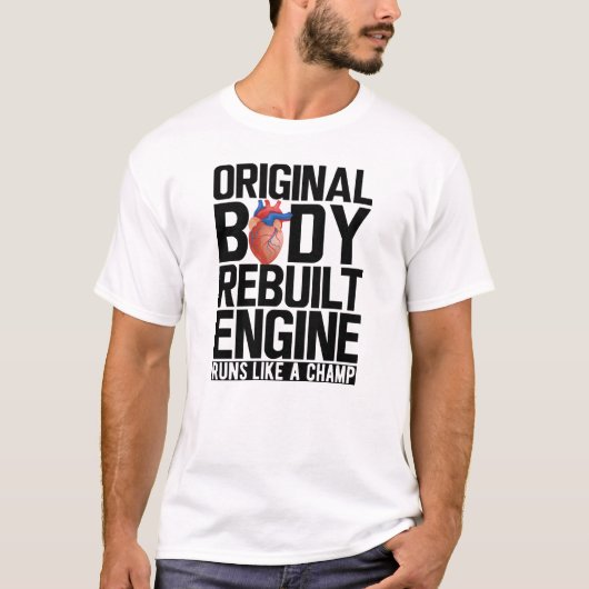 Heart Surgery - Original Body Rebuilt Engine T-shirt (Voorkant)
