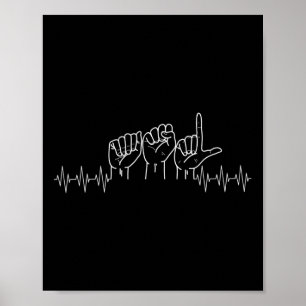 Heartbeat ASL Design voor ASL liefhebber Deaf Day  Poster