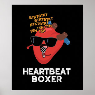Heartbeat Boxer Funny Music Heart Pun Dark BG Poster