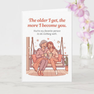 Heartfelt Mother's Day Card – More I Become You Kaart