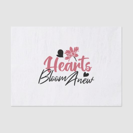 Hearts Bloom Anew - Inspirerend Bloemen Quote Tissuepapier (Voorkant)