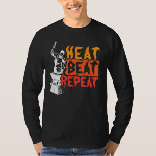 Heat Beat Repat Metalsmith Smeiend Blacksmith T-shirt