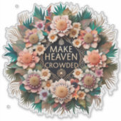 Heaven Crowded Sticker (Voorkant)