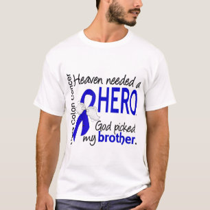 Heaven had een Hero Colon Cancer Brother nodig T-shirt