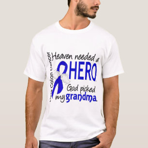 Heaven had een Hero Colon Cancer Grandma nodig T-shirt