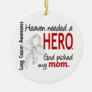 Heaven had een Hero Mam Lung Cancer nodig Keramisch Ornament