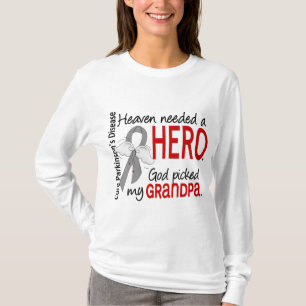 Heaven had een Hero opa Parkinson nodig T-shirt