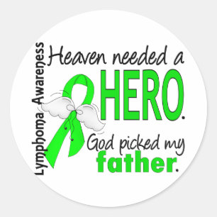 Heaven Needs a Hero Father Lymphoma Ronde Sticker