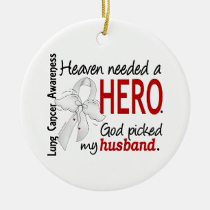Heaven Needs a Hero Husband Lung Cancer Keramisch Ornament