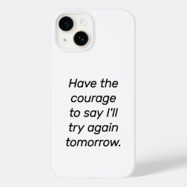 Heb de Courage iPhone kwestie Case-Mate iPhone 14 Hoesje