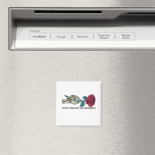 Heb de dag dat je schedelbloem Motivatie verdient Magneet (Insitu (Vaatwasser))