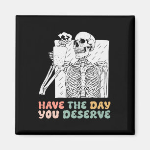 Heb de dag dat je verdient Halloween Skeleton en C Magneet