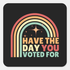 Heb de dag dat je voor retro anti-Trump hebt geste Vierkante Sticker