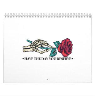Heb De Dag Die Je Verdient Schedel Bloem Motivatie Kalender