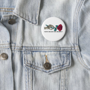 Heb De Dag Die Je Verdient Schedel Bloem Motiveren Ronde Button 5,7 Cm