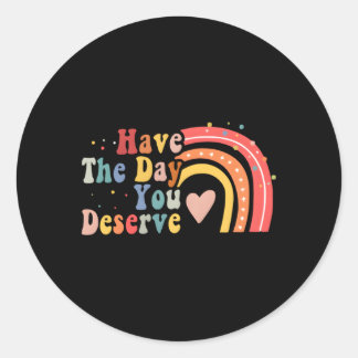 Heb de Dag u Gezegde Motivatie Citaat verdient Ronde Sticker