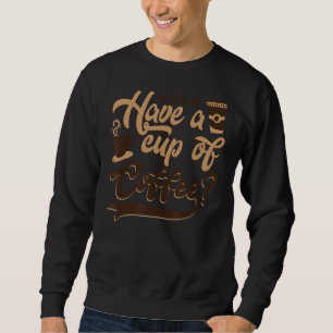 Heb een beker van koffie Latte Barista Queen Coffe Trui