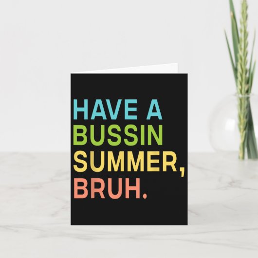 Heb een Bussin Summer Bruh leraar die we afgelopen Kaart (Voorkant)