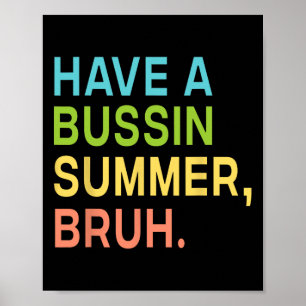 Heb een Bussin Summer Bruh leraar die we afgelopen Poster