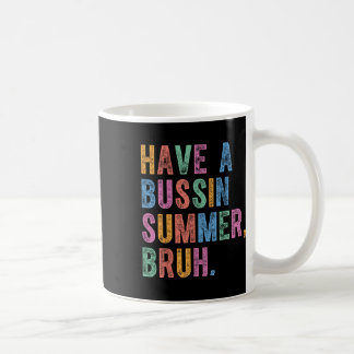 Heb een Bussin Summer Bruh leraar laatste dag van  Koffiemok