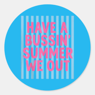 Heb Een Bussin Zomer Wij Uit Leraar Eind Van Het J Ronde Sticker