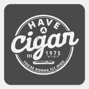 Heb een Cigar Funny Quote Sticker