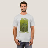 " Heb een Crappie Day " T-shirt (Voorkant volledig)