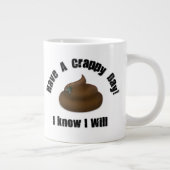 Heb een Crappy Day Jumbo Beker (Rechts)