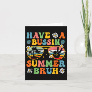 Heb een drukke zomer bruh einde van de school sung kaart