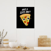 Heb een dunne dag grappige Pizza pun Dark BG Poster (Keuken)