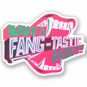 Heb een fantastische avond Vampire Halloween Pun Sticker