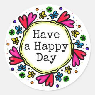 Heb een gelukkige dag positieve denkkers ronde sticker
