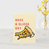 Heb een gesneden dag - grappige alledaagse pizza kaart (Gele Bloem)