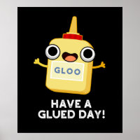 Heb een Glued Day Funny Glue Pun Dark BG
