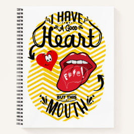 Heb een goede hart mond notitieboek